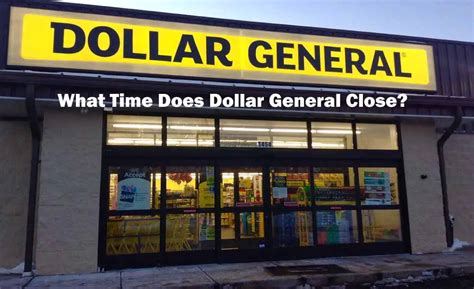 everesttech. . What time dollar general close
